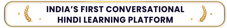 India's first conversational Hindi learning platform